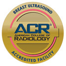 American College of Radiology - Breast Ultrasound Accredited Facility Logo American College of Radiology - Breast Ultrasound Accredited Facility Logo